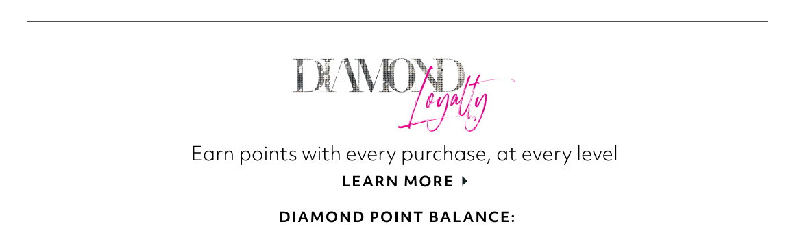 DIAMOND LOYALTY