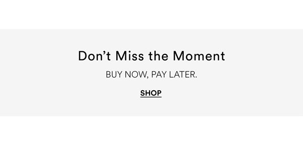 Buy Now, Pay Later.
