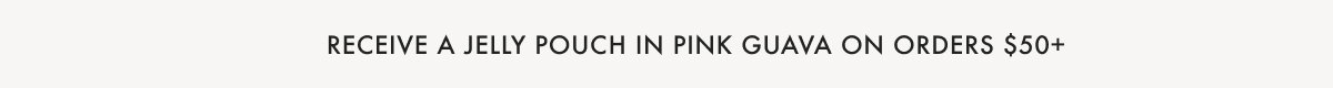 Free Jelly Pouch On Orders $50+