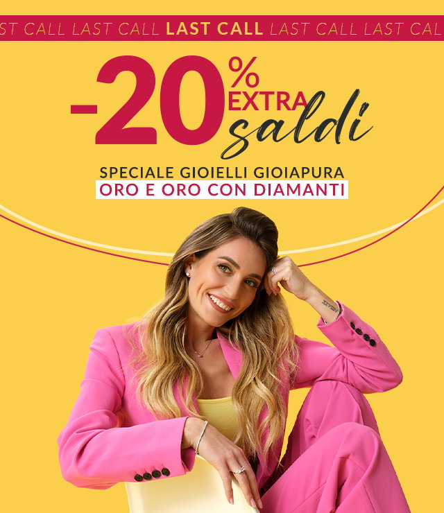 LAST CALL EXTRA 20% ORO