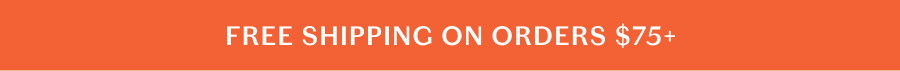 Free Shipping over $75+