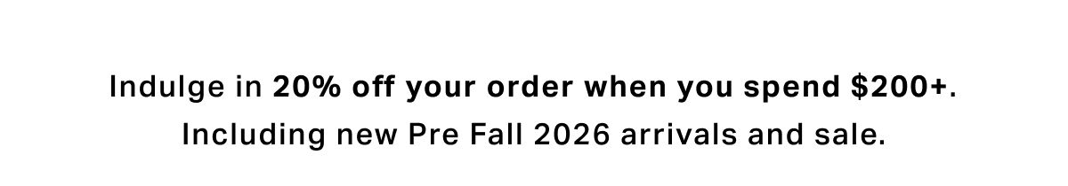 20% off when you spend $200+
