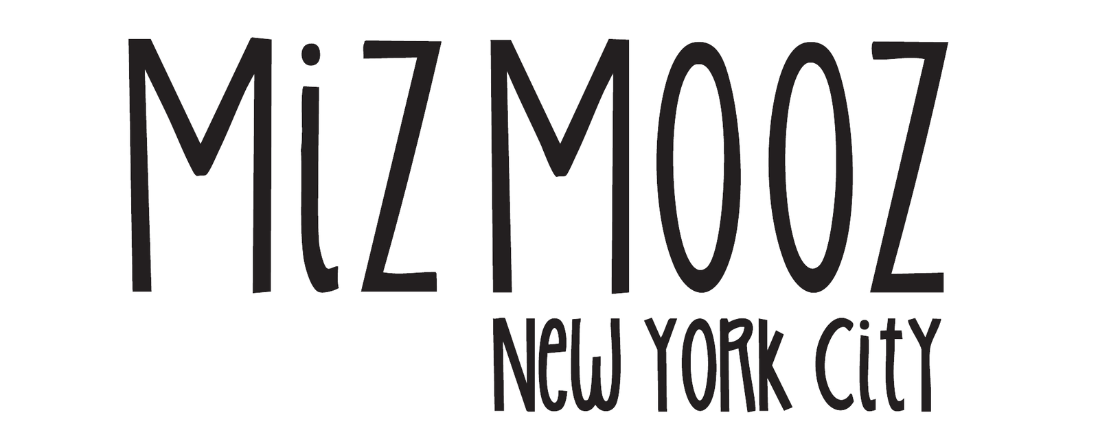 Miz Mooz New York City 