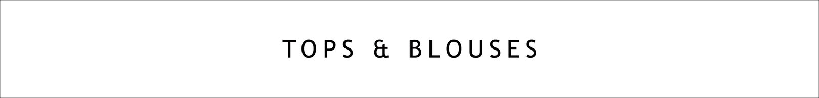 Tops & Blouses