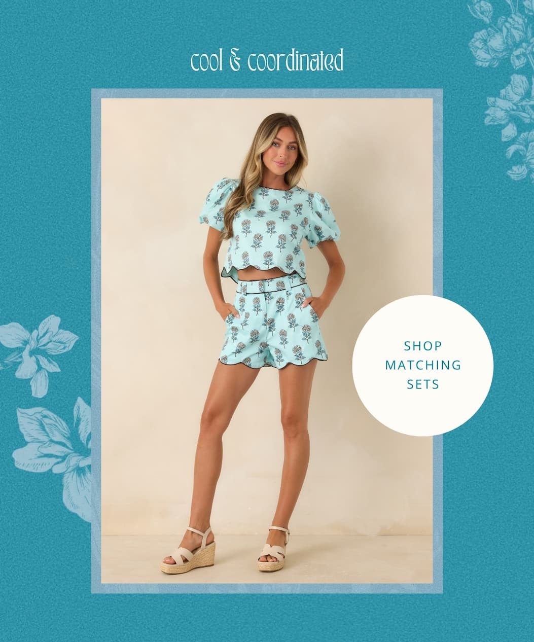 "Cool & coordinated. Shop Matching Sets."