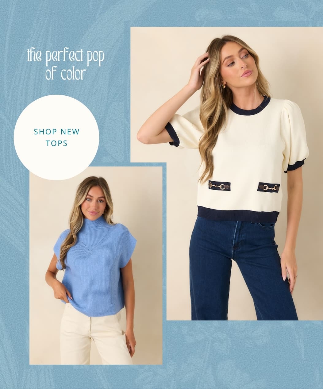 "The perfect pop of color. Shop New Tops."