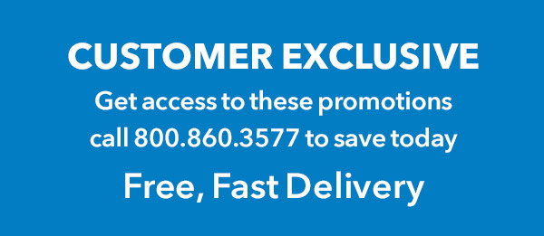 CUSTOMER EXCLUSIVE: Early access to special promotions on appliances available now though Saturday. Call 800.860.3577. Free, Fast Delivery