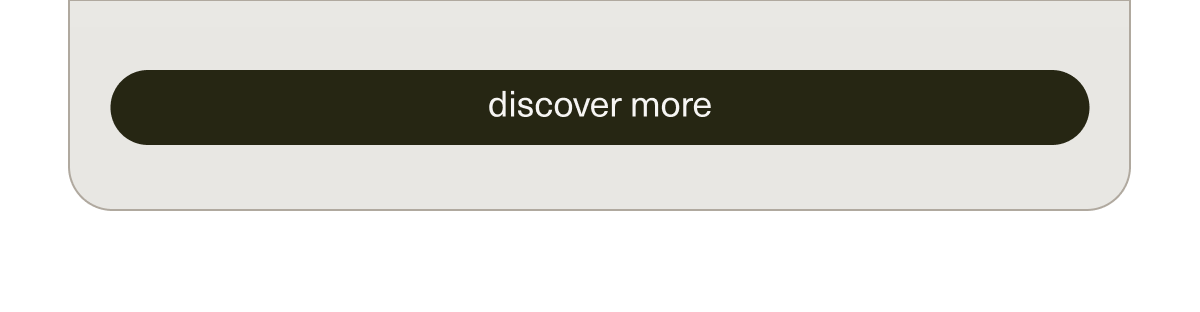 [ discover more ]