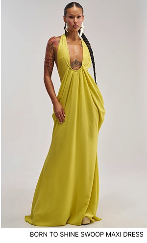 BORN TO SHINE SWOOP MAXI DRESS