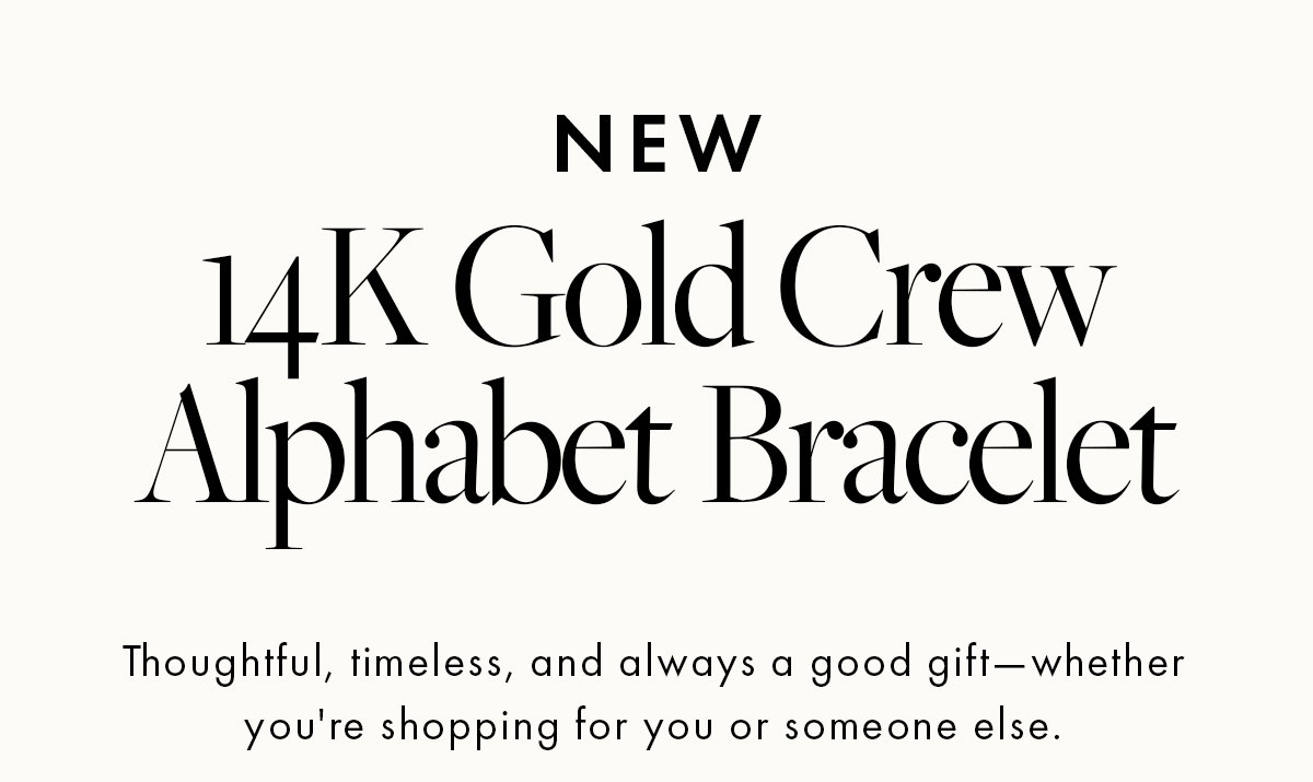 14K Gold Crew Alphabet Bracelet