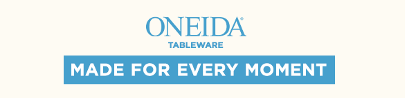 ONEIDA TABLWARE  MADE FOR EVERY MOMENT