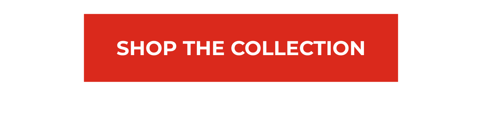 Shop The Collection