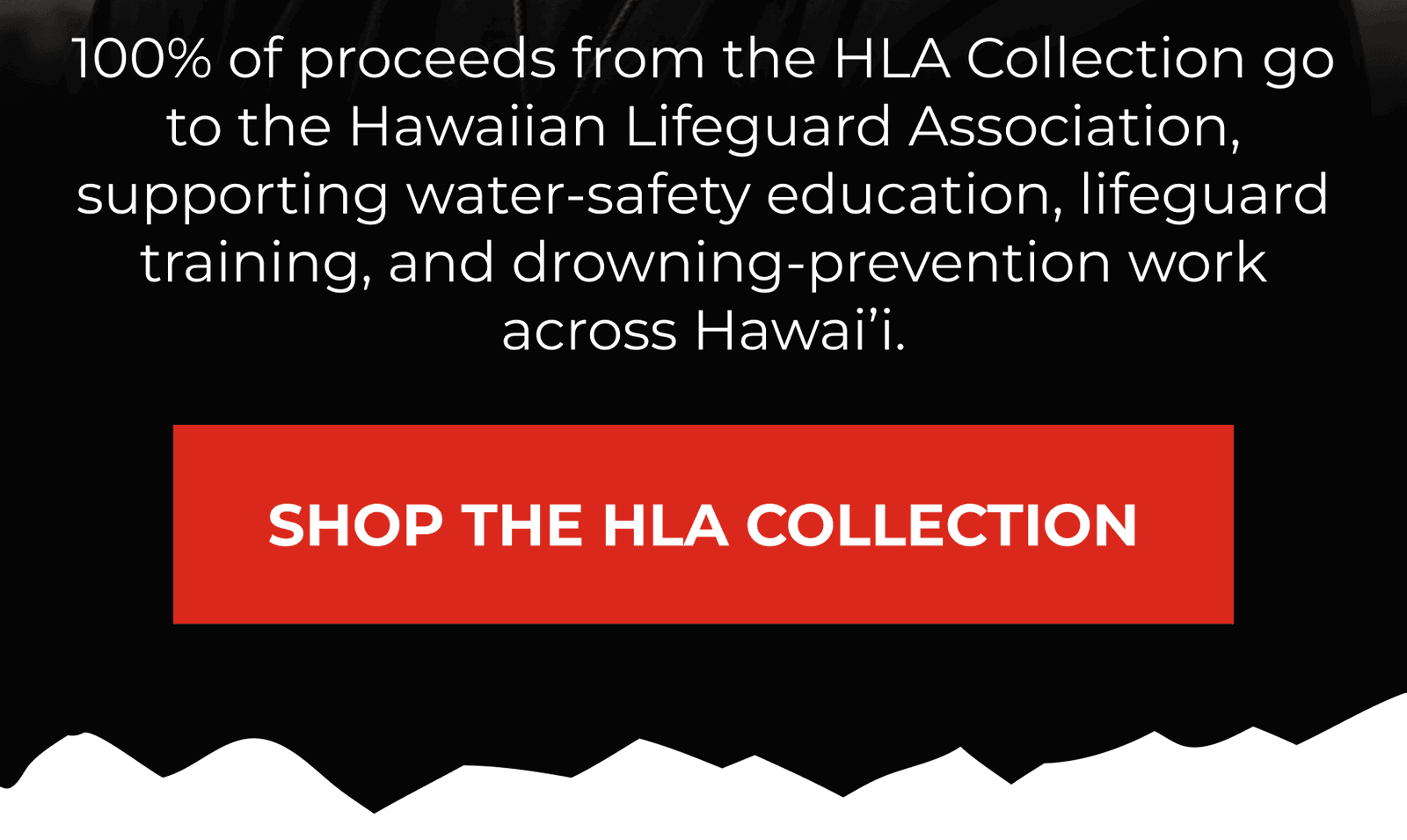 100% Of Proceeds From The Hla Collection Go To The Hawaiian Lifeguard Association, Supporting Water-safety Education, Lifeguard Training, And Drowning-prevention Work Across Hawai’i.