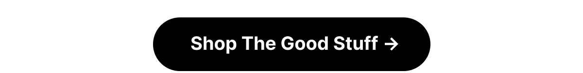 Shop The Good Stuff