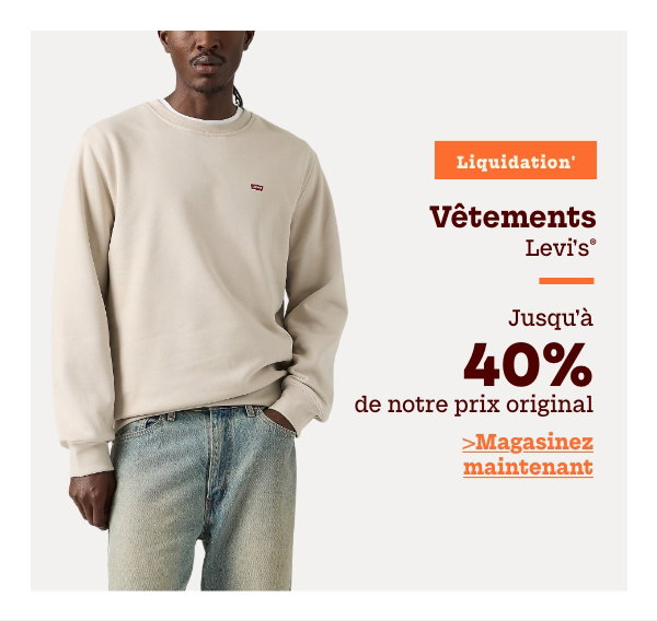 Vêtements Levi's en liquidation jusqu'à 40 % de rabais sur notre prix original