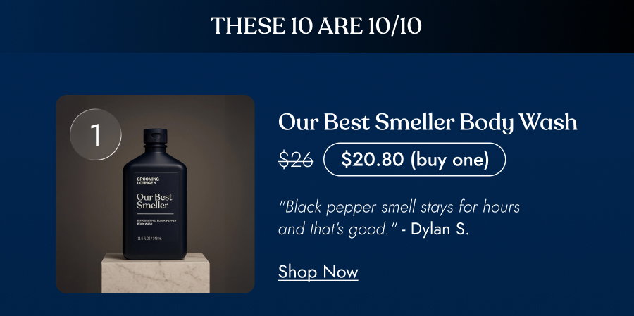 These 10 are 10/10 - Our best Smeelr body wash 