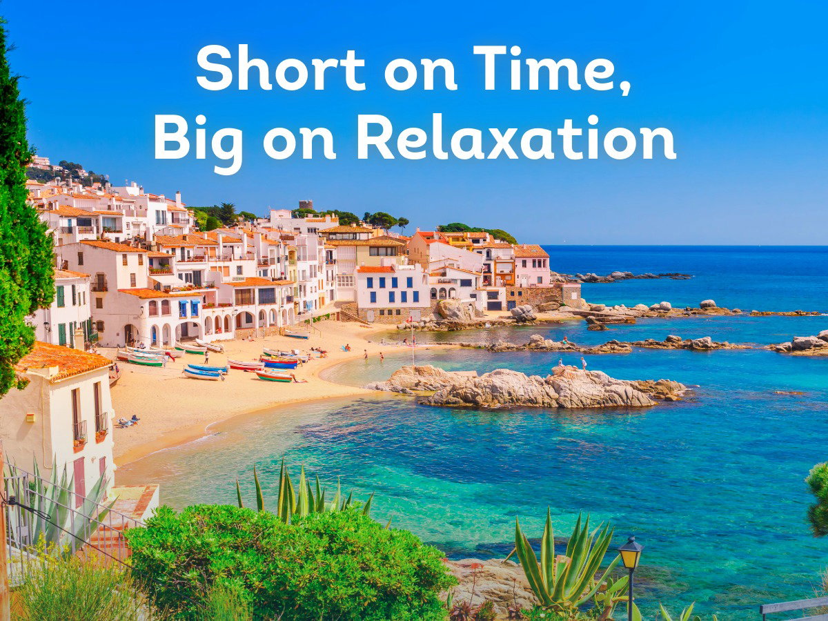Short on Time, Big on Relaxation