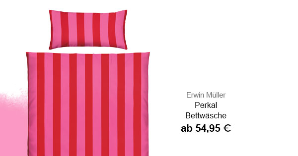 Erwin Müller Perkal Bettwäsche ab 54,95€!
