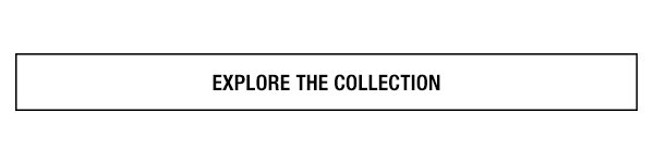 Explore the Collection