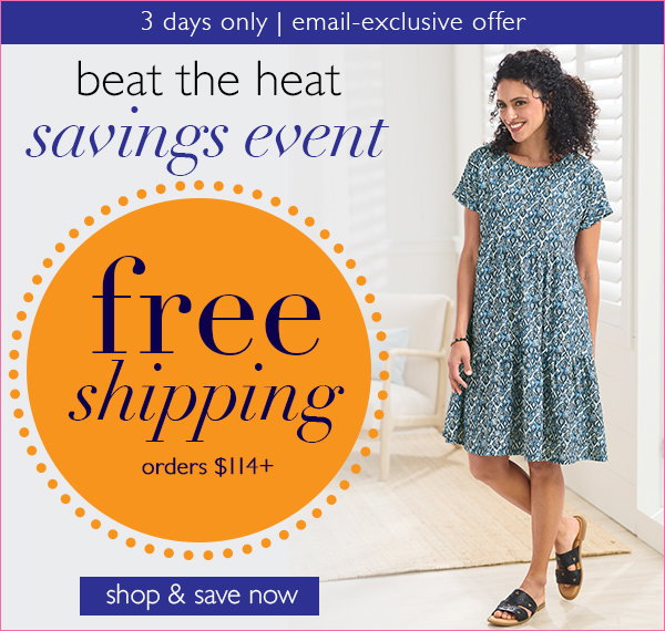 An image promoting free shipping storewide at Northstyle during the 3-day beat the heat savings event!