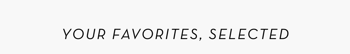 Your Favorites, Selected