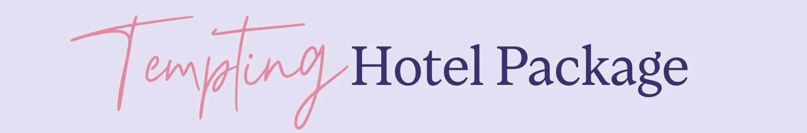 Tempting Hotel Packages
