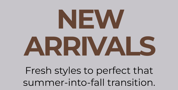New Arrivals | Fresh Styles To Perfect That Summer-Into-Fall Transition