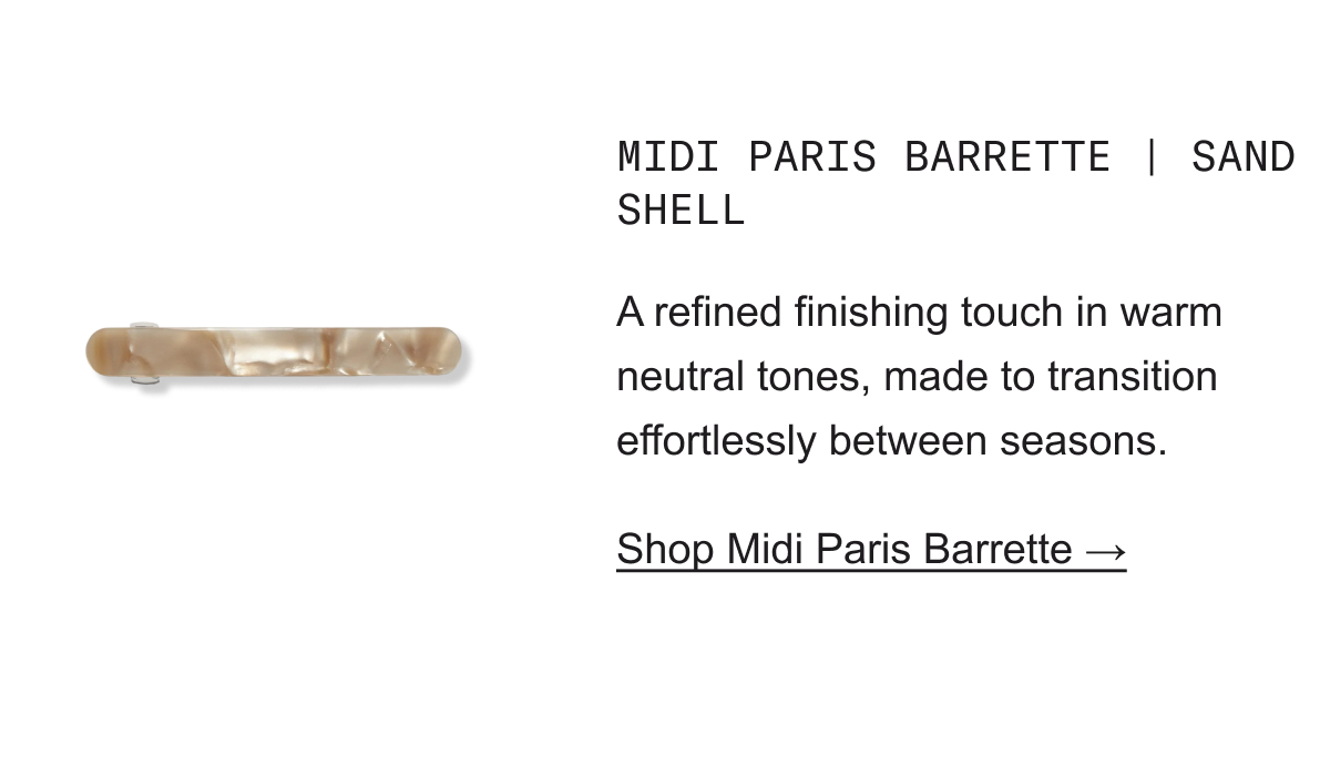 Midi Paris Barrette in Sand Shell