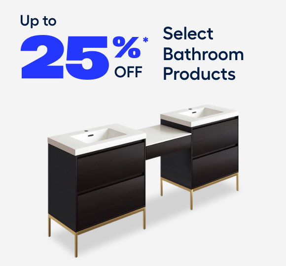 Up to 25% off select bathroom products