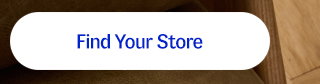 Find your store.