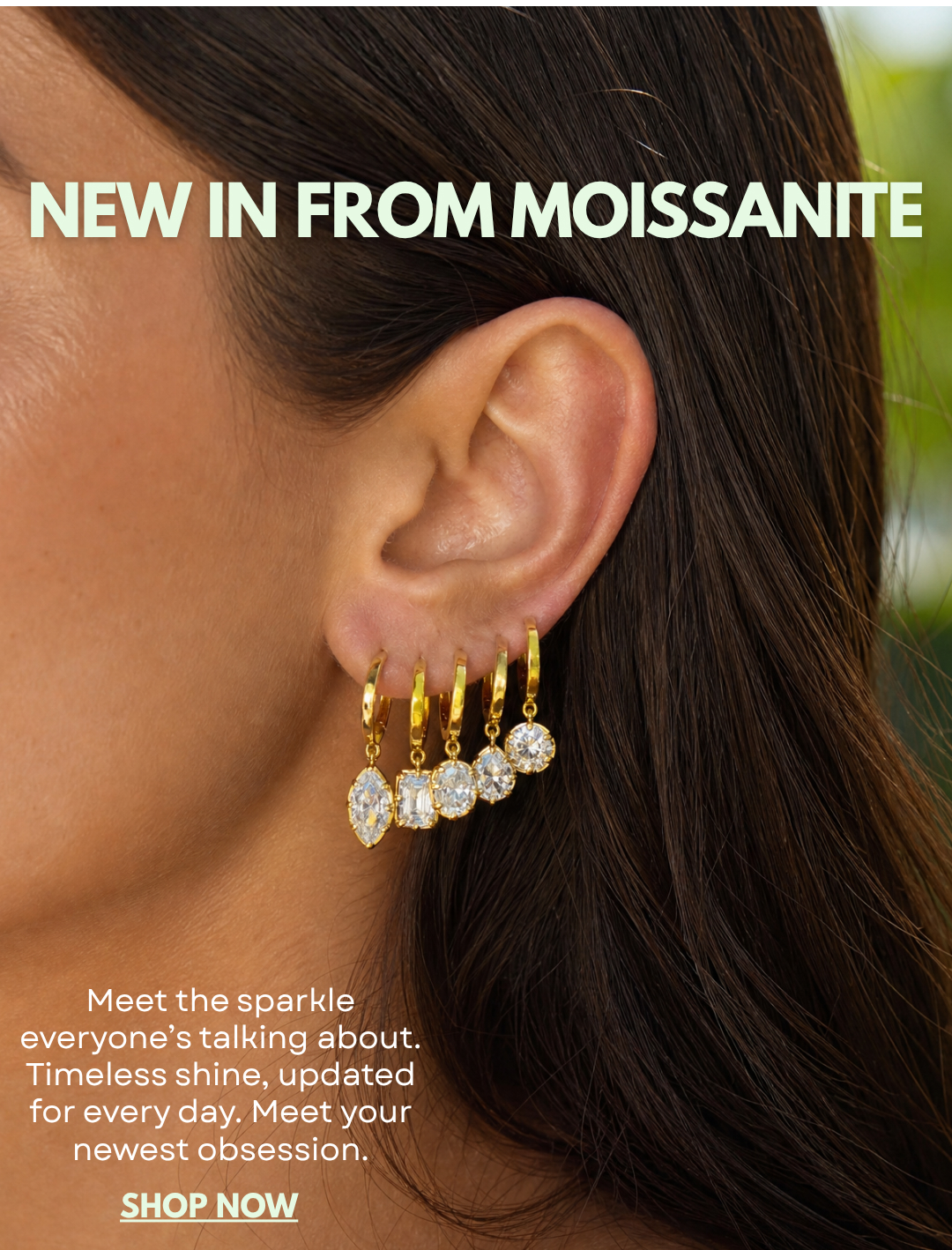 NEW IN FROM MOISSANITE