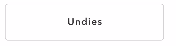 Undies