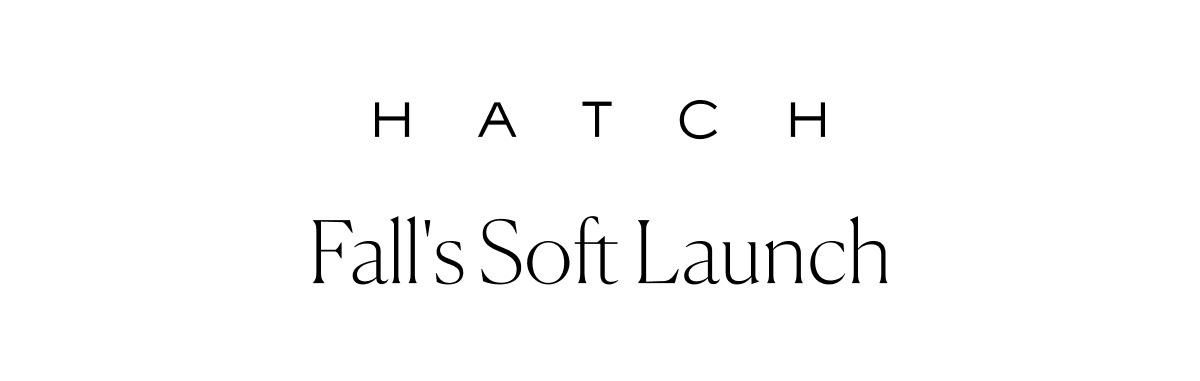 Fall's Soft Launch