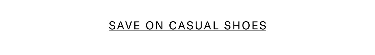 Click Here To Save On Casual Shoes.