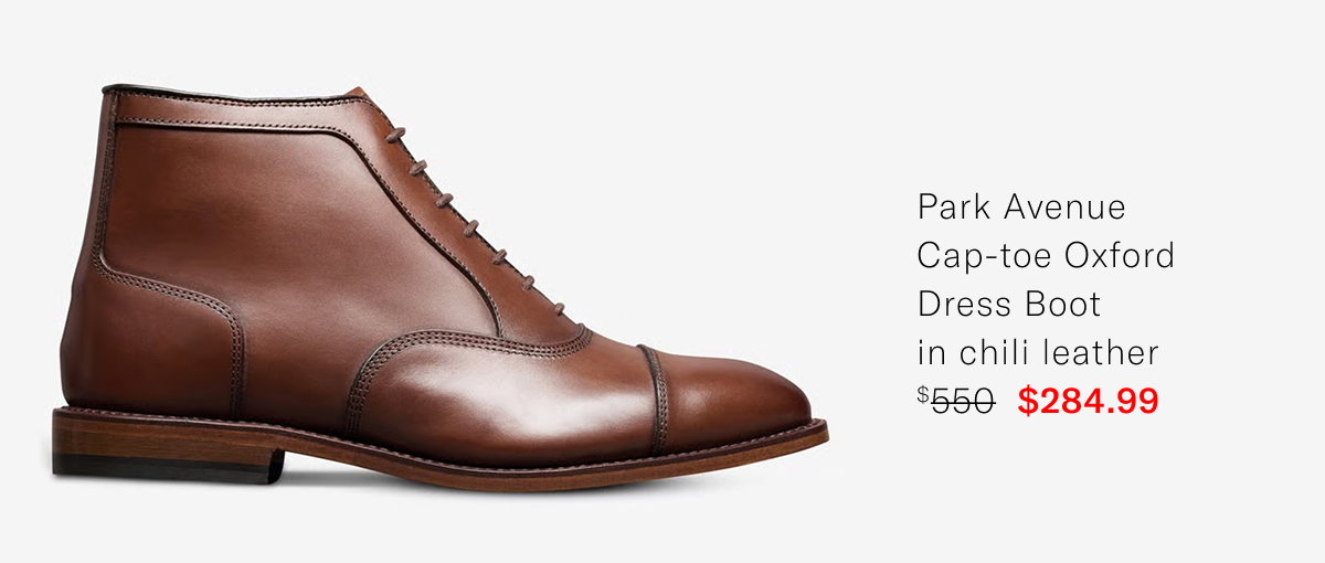 Click Here To Save On The Park Avenue Cap-toe Oxford Dress Boot In Chili Leather. Regular Price $550, Available For $284.99 During Last Call Summer Sale.