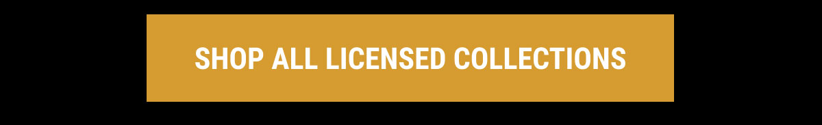 Shop All Licensed Collections