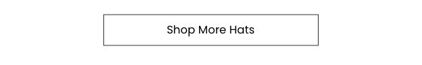 Shop More Hats