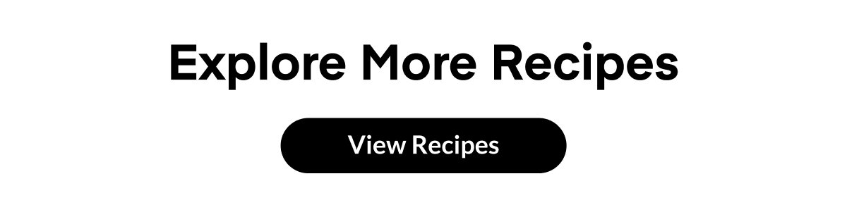 Explore More Recipes