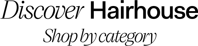 Discover hairhouse