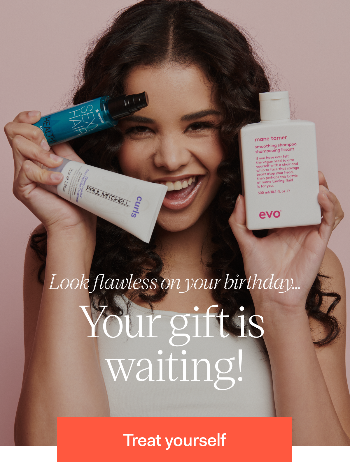 Look flawless on your birthday...