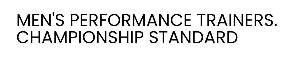MEN'S PERFORMANCE TRAINERS — CHAMPIONSHIP STANDARD