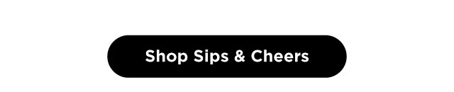 Shop Sips and Cheers