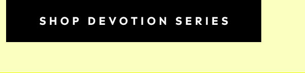 Shop Devotion Series