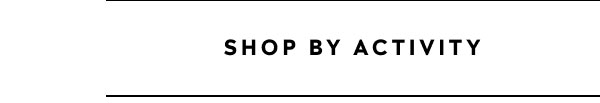 Shop By Activity