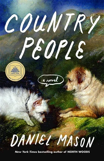 Country People: A GMA Book Club Pick, by Daniel Mason