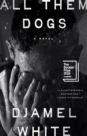 All Them Dogs, by Djamel White