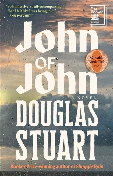 John of John (Oprah's Book Club), by Douglas Stuart