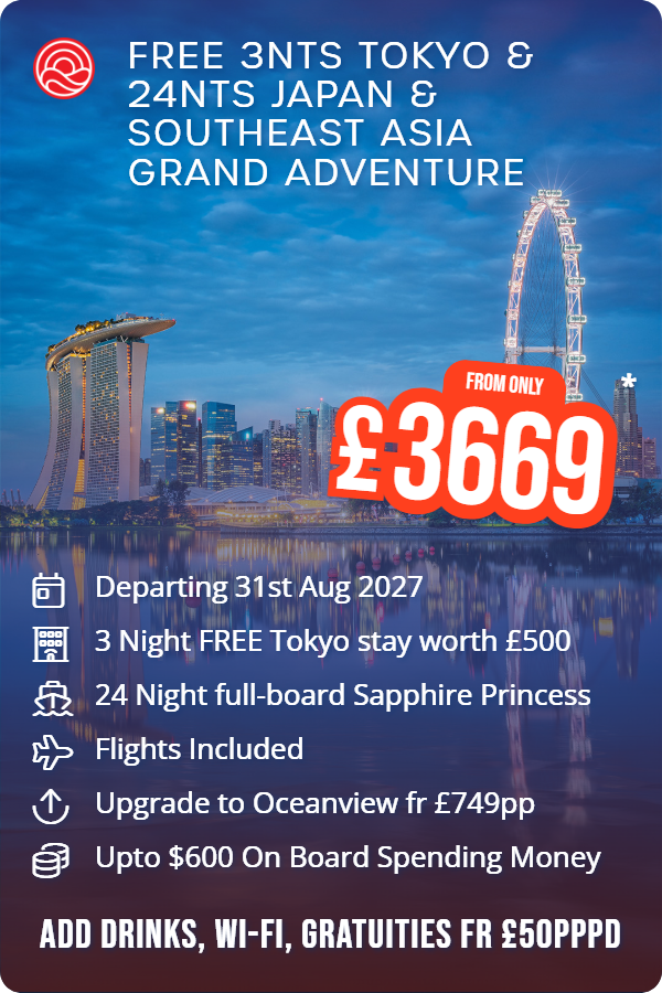 Free 3nts Tokyo & 24nts Japan & Southeast Asia Grand Adventure – Smart Holiday promotional image. From £3,669 Includes: Departing 31st Aug 2027, 3 Night FREE Tokyo stay worth £500, 24 Night full-board Sapphire Princess, Flights Included, Upgrade to Oceanview fr £749pp, Upto $600 On Board Spending Money. ADD DRINKS, WI-FI, GRATUITIES FR £50PPPD
