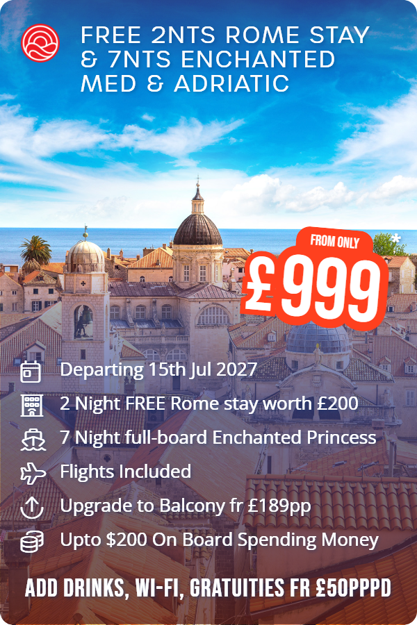 Free 2nts Rome Stay & 7nts Enchanted Med & Adriatic – Smart Holiday promotional image. From £999 Includes: Departing 15th Jul 2027, 2 Night FREE Rome stay worth £200, 7 Night full-board Enchanted Princess, Flights Included, Upgrade to Balcony fr £189pp, Upto $200 On Board Spending Money. ADD DRINKS, WI-FI, GRATUITIES FR £50PPPD