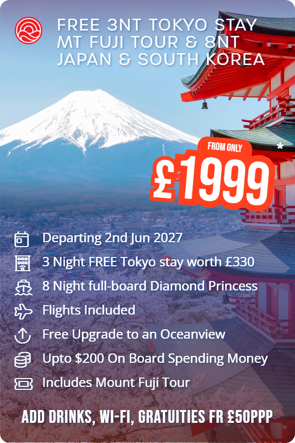 Free 3nt Tokyo Stay Mt Fuji Tour & 8nt Japan & South Korea – Smart Holiday promotional image. From £1,999 Includes: Departing 2nd Jun 2027, 3 Night FREE Tokyo stay worth £330, 8 Night full-board Diamond Princess, Flights Included, Free Upgrade to an Oceanview, Upto $200 On Board Spending Money, Includes Mount Fuji Tour. ADD DRINKS, WI-FI, GRATUITIES FR £50PPP